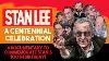 Stan Lee A Centennial Celebration Documentary Commemorating His 100th Birthday